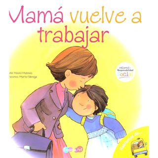 Hablemos De...Mama Vuelve A Trabajar